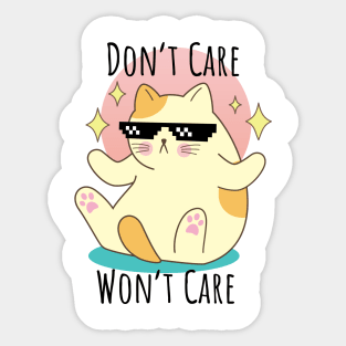 Don't Care, Won't Care Cat Sticker